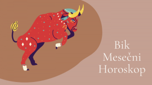 Bik Mesečni Horoskop