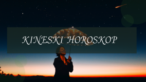 Kineski Horoskop