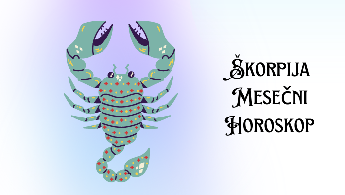 Škorpija Mesečni Horoskop