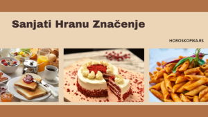 sanjati hranu znacenje