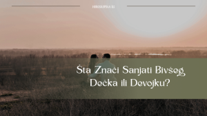 sta znaci sanjati bivseg decka ili devojku