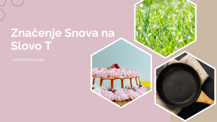 sanjati na slovo T
