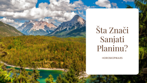 sta znaci sanjati planinu