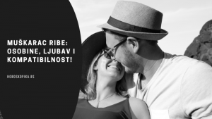 kakav je muskarac rodjen u znaku riba