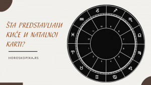 sta predstavljaju kuce u natalnoj karti