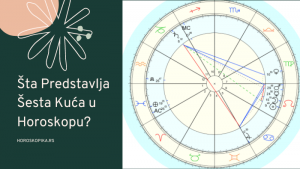 sesta kuca u horoskopu