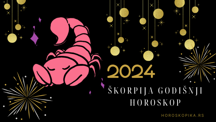 godisnji horoskop skorpija 2024