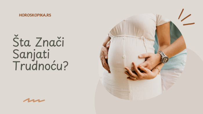 šta znači sanjati trudnoću