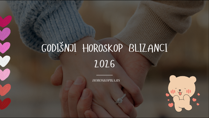 blizanci godisnji horoskop 2026