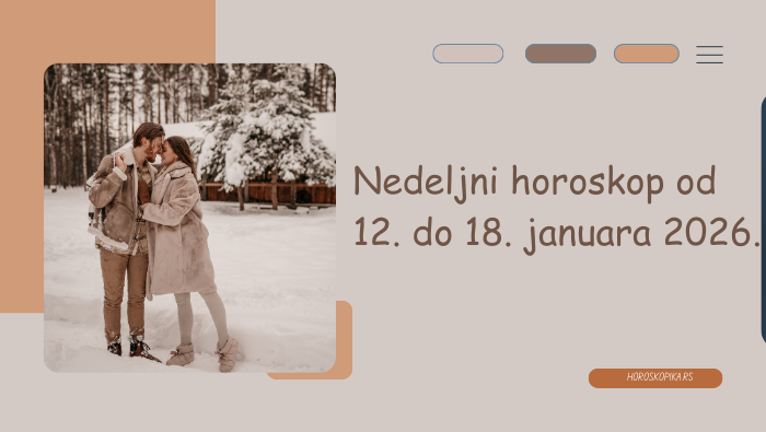 Nedeljni horoskop od 12. do 18. januara 2026.
