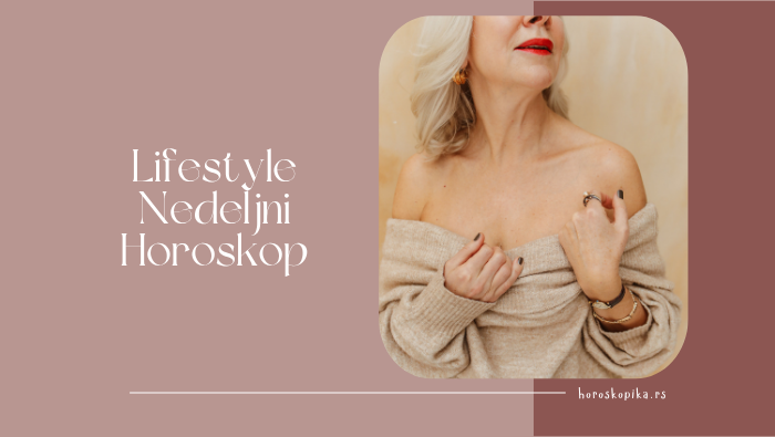 lifestyle nedeljni horoskop od 1. juna
