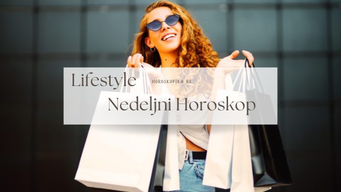 lifestyle nedeljni horoskop
