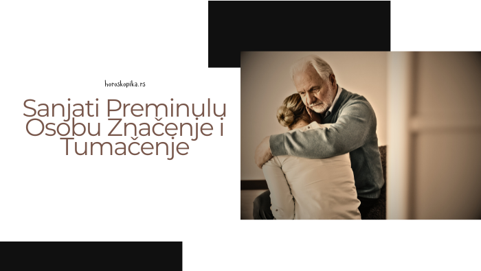 šta znači sanjati pokojnika