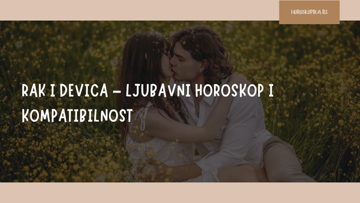rak i devica ljubavni horoskop