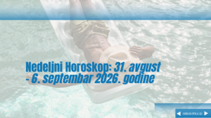 nedeljni horoskop od 31. avgust – 6. septembar 2026. godine