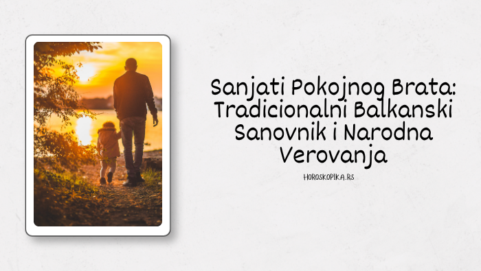 sanjati pokojnog brata znacenje