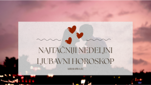 ljubavni horoskop nedeljni