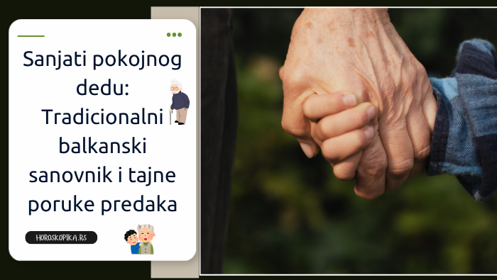 sanjati pokojnog dedu znacenje