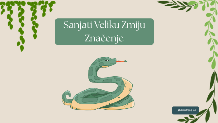 sanjati veliku zmiju znacenje